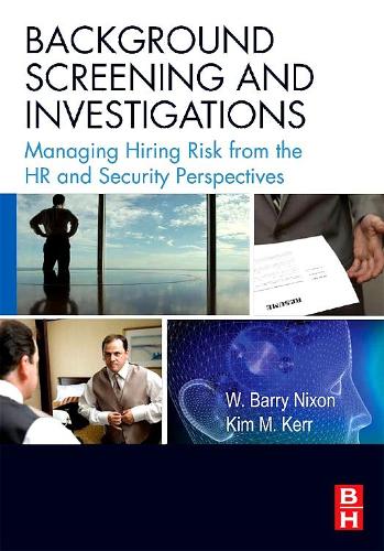 Паперова книга «Background Screening and Investigations: Managing Hiring Risk from the HR and Security Perspectives», авторів Кім Керр, У. Баррі Ніксон - фото №1