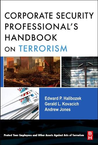 Бумажная книга «The Corporate Security Professional's Handbook on Terrorism», авторов Энди Джонс, Эдвард Халибозек, Джеральд Л. Ковачич - фото №1