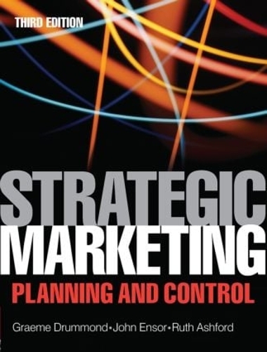 Бумажная книга «Strategic Marketing», авторов Грэм Драммонд, Джон Энсор, Рут Эшфорд - фото №1