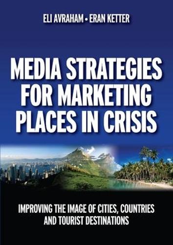 Бумажная книга «Media Strategies for Marketing Places in Crisis», авторов Эли Авраам, Эран Кеттер - фото №1