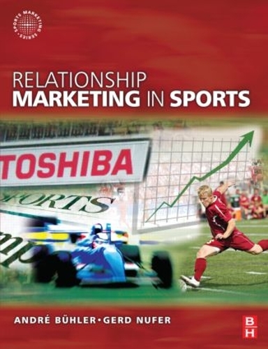 Бумажная книга «Relationship Marketing in Sports», авторов Андре Бюлер, Герд Нуфер - фото №1