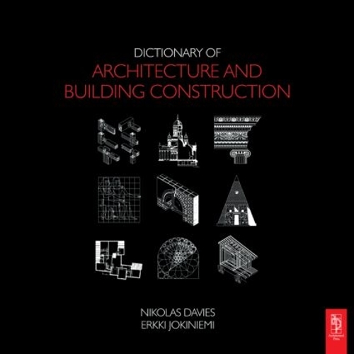 Бумажная книга «Dictionary of Architecture and Building Construction», авторов Эркки Йокиниеми, Николас Дейвис - фото №1