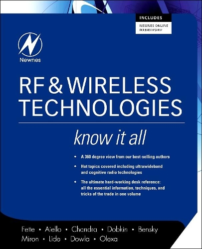 Бумажная книга «RF and Wireless Technologies: Know It All», авторов Брюс А. Фетте, Дэн Бенски, Дэниел М. Добкин, Дэвид Лиде, Дуглас Б. Мирон, Фарид Даула, Прапхул Чандра, Роберто Айелло, Рон Олекса - фото №1