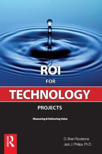 Бумажная книга «ROI for Technology Projects», авторов Брайан Роулстоун, Джек Дж. Филлипс - фото №1