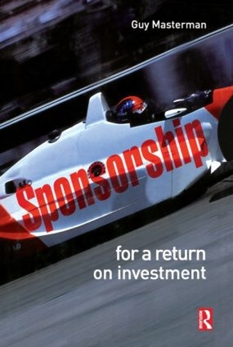 Бумажная книга «Sponsorship: For a Return on Investment», автор Гай Мастерман - фото №1