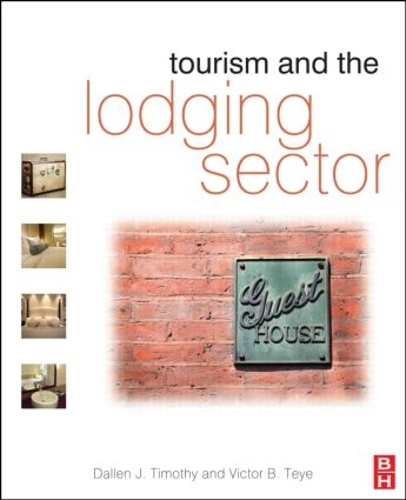 Паперова книга «Tourism and the Lodging Sector», авторів Даллен Тімоті, Віктор Тейє - фото №1