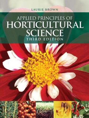 Бумажная книга «Applied Principles of Horticultural Science», автор Лори Браун - фото №1