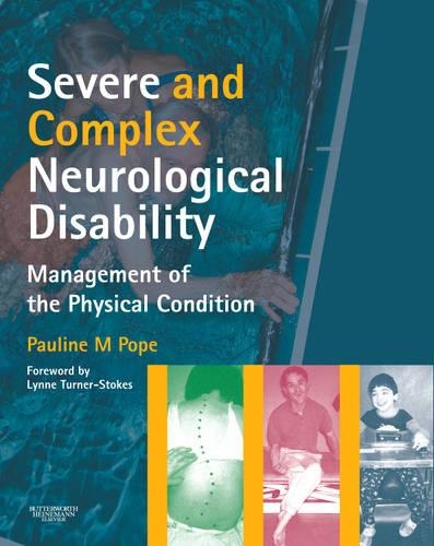 Паперова книга «Severe and Complex Neurological Disability: Management of the Physical Condition», автор Полін М. Поуп - фото №1