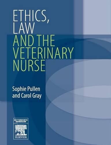 Бумажная книга «Ethics, Law and the Veterinary Nurse», авторов Кэрол Грэй, Софи Пуллен - фото №1