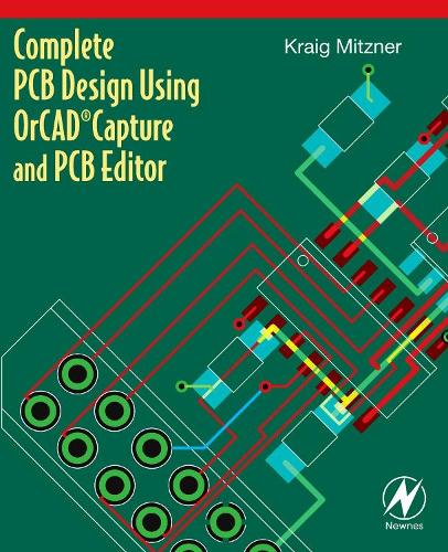 [object Object] «Complete PCB Design Using OrCAD Capture and PCB Editor», автор Крайг Мицнер - фото №1