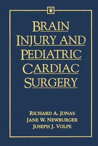 Паперова книга «Brain Injury and Pediatric Cardiac Surgery», авторів Джейн Ньюбургер, Джозеф Вольпе, Річард Джонас - фото №1