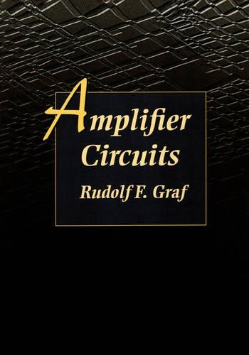 Бумажная книга «Amplifier Circuits», автор Рудольф Ф. Граф - фото №1
