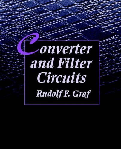 Бумажная книга «Converter and Filter Circuits», автор Рудольф Ф. Граф - фото №1