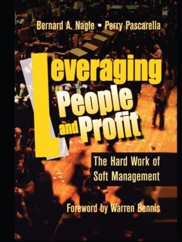 Бумажная книга «Leveraging People and Profit», авторов Бернар Нагле, Перри Паскарелла, Уоррен Г. Беннис - фото №1