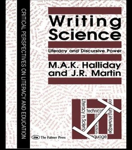 Паперова книга «Writing Science: Literacy And Discursive Power», авторів Дж. Р. Мартін, М.А.К. Голлідей - фото №1
