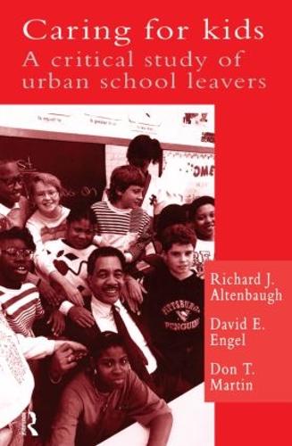 Бумажная книга «Caring For Kids: A Critical Study Of Urban School Leavers», авторов Дэвид Э. Энгель, Дон Т. Мартин, Ричард Дж. Альтенбо, Родни Р. Кокинг - фото №1