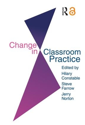 Паперова книга «Change In Classroom Practice», авторів Джеррі Нортон, Стів Ферроу - фото №1