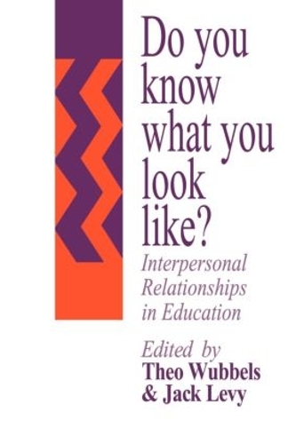 Бумажная книга «Do You Know What You Look Like?: Interpersonal Relationships In Education», автор Джек Леви - фото №1
