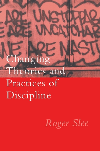 Бумажная книга «Changing Theories And Practices Of Discipline», автор Роджер Сли - фото №1