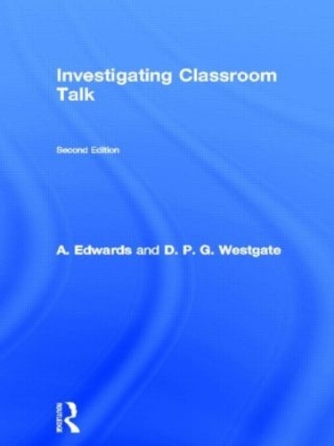 Паперова книга «Investigating Classroom Talk», авторів А. Едвардс, Д. П. Г. Вестгейт - фото №1