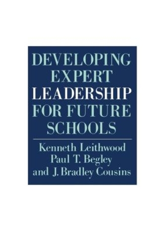 Паперова книга «Developing Expert Leadership For Future Schools», авторів Дж. Бредлі Казінс, Кеннет Лейтвуд, Пол Т. Беглі - фото №1
