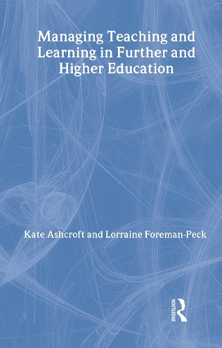 Бумажная книга «Managing Teaching and Learning in Further and Higher Education», авторов Кейт Эшкрофт, Лоррейн Форман-Пек - фото №1