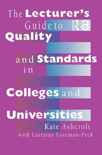 Бумажная книга «The Lecturer's Guide to Quality and Standards in Colleges and Universities», авторов Кейт Эшкрофт, Лоррейн Форман-Пек - фото №1