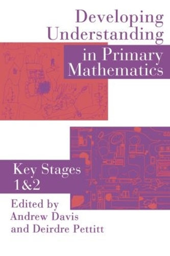 Паперова книга «Developing Understanding In Primary Mathematics: Key Stages 1 & 2», автор Д. Петтітт - фото №1
