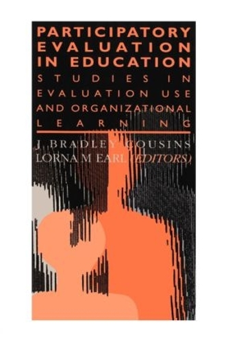 Бумажная книга «Participatory Evaluation In Education: Studies Of Evaluation Use And Organizational Learning», автор Лорна М. Эрл - фото №1