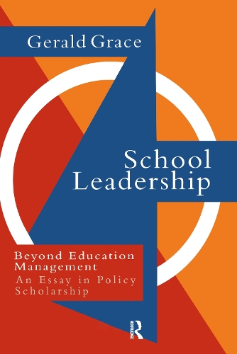 Паперова книга «School Leadership: Beyond Education Management», автор Джеральд Грейс - фото №1