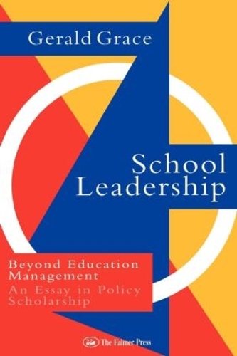 Бумажная книга «School Leadership: Beyond Education Management», автор Джеральд Грейс - фото №1