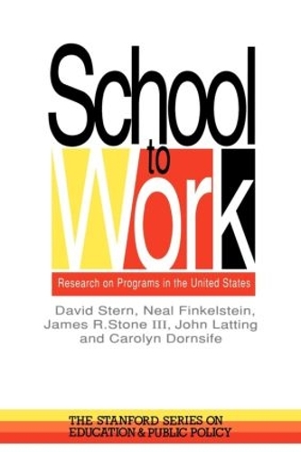 Паперова книга «School To Work: Research On Programs In The United States», авторів Керолін Дорнсайф, Девід Стерн, Джеймс Стоун, Джон Латтінг, Ніл Фінкельштейн - фото №1