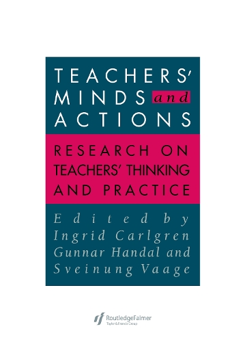 Бумажная книга «Teachers' Minds And Actions: Research On Teachers' Thinking And Practice», авторов Гуннар Хандал, Свейнунг Вааге - фото №1