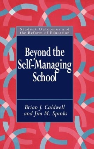 Паперова книга «Beyond the Self-Managing School», авторів Брайан Колдуелл, Джим М. Спінкс - фото №1
