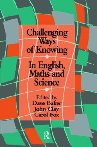 Паперова книга «Challenging Ways Of Knowing: In English, Mathematics And Science» - фото №1