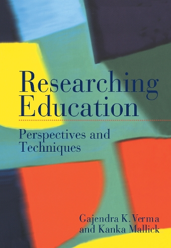 Паперова книга «Researching Education: Perspectives and Techniques», авторів Гаджендра Верма, Канка Маллік - фото №1