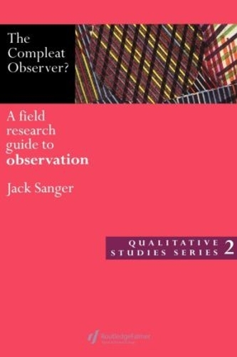 Бумажная книга «The Compleat Observer?: A Field Research Guide to Observation» - фото №1