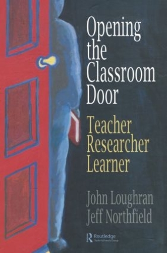 Бумажная книга «Opening The Classroom Door: Teacher, Researcher, Learner», авторов Джеффри Нортфилд, Джон Лафран - фото №1