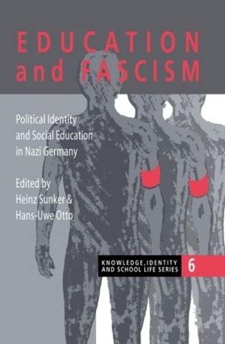 Бумажная книга «Education and Fascism: Political Formation and Social Education in German National Socialism» - фото №1