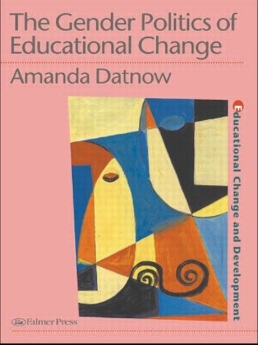 Бумажная книга «The Gender Politics Of Educational Change», автор Аманда Датноу - фото №1