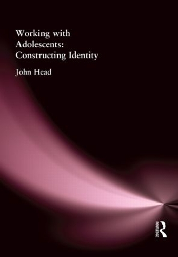 Паперова книга «Working With Adolescents: Constructing identity», автор Джон Хед - фото №1