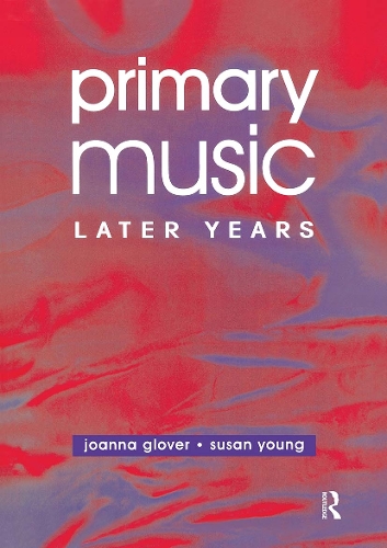 Паперова книга «Primary Music: Later Years», авторів Джо Гловер, Пані Сьюзан Янг, Сюзан Янг - фото №1