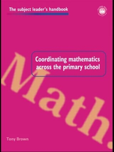 Паперова книга «Coordinating Mathematics Across the Primary School», автор Тоні Браун - фото №1