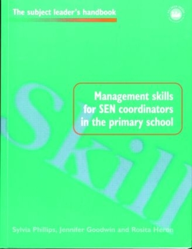 Бумажная книга «Management Skills for SEN Coordinators in the Primary School», авторов Дженнифер Гудвин, Розита Херон, Сильвия Филипс - фото №1