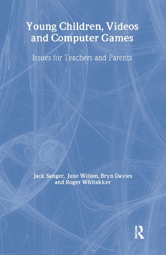 Бумажная книга «Young Children, Videos and Computer Games: Issues for Teachers and Parents», авторов Брин Дэвис, Джек Сэнджер, Джейн Уилсон, Роджер Уиттакер - фото №1