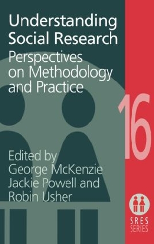 Бумажная книга «Understanding Social Research: Perspectives on Methodology and Practice», авторов Джордж Маккензи, Джейн Пауэлл, Робин Ашер - фото №1