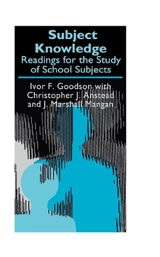 Бумажная книга «Subject Knowledge: Readings For The Study Of School Subjects», авторов Кристофер Дж. Анстед, Ивор Ф. Гудсон, Дж. Маршалл Манганез - фото №1