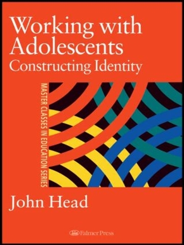 Паперова книга «Working With Adolescents: Constructing identity», автор Джон Хед - фото №1