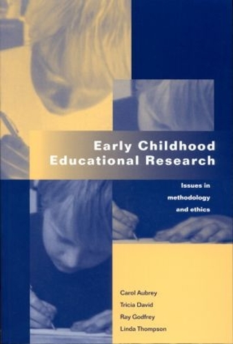 Паперова книга «Early Childhood Educational Research: Issues in Methodology and Ethics», авторів Керол Обрі, Лінда Томпсон, Рей Годфрі, Тріша Девід - фото №1