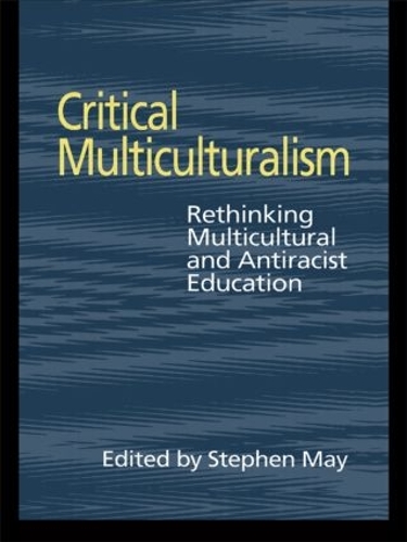 Бумажная книга «Critical Multiculturalism: Rethinking Multicultural and Antiracist Education» - фото №1